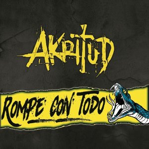 Akritud - Rompe Con Todo
